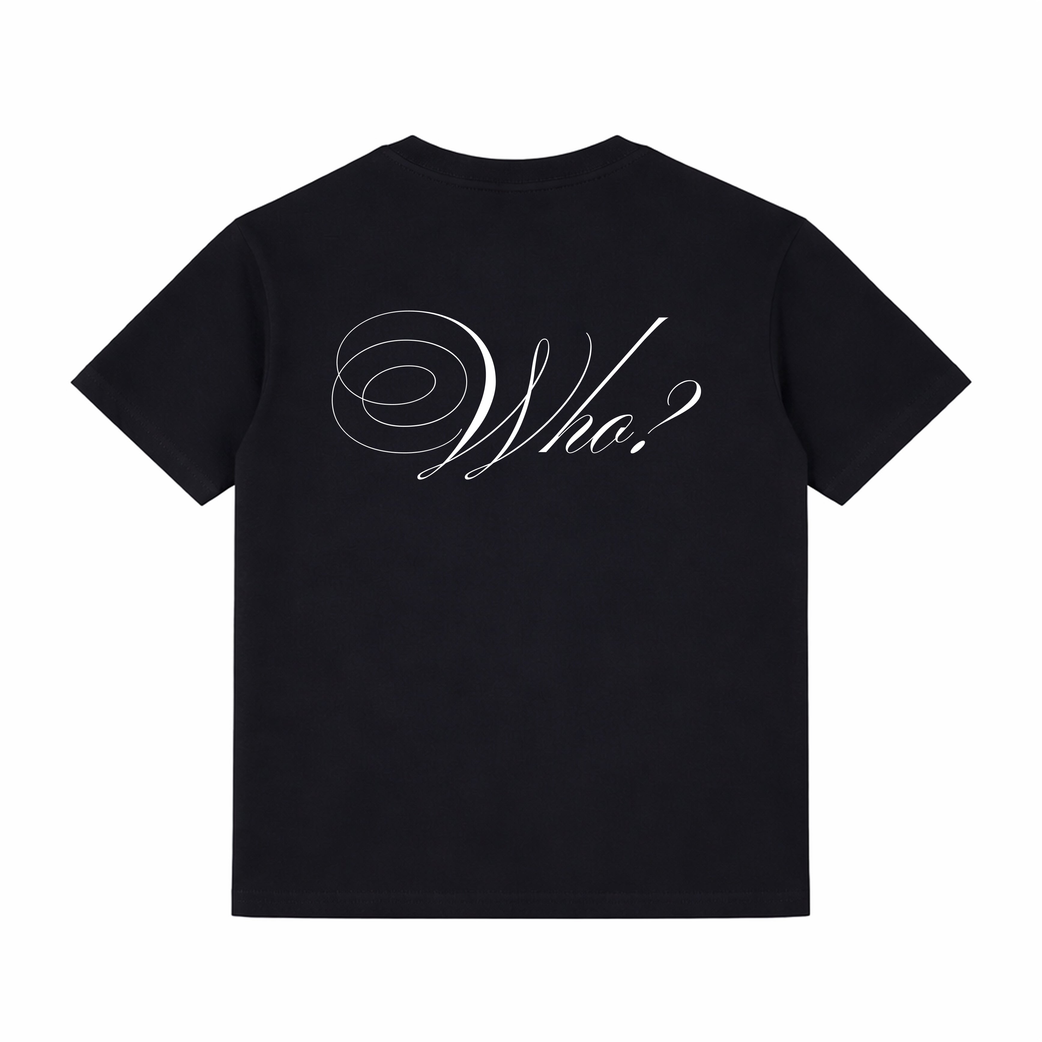 Who Tee “ 001 “ - BLACK + WHITE