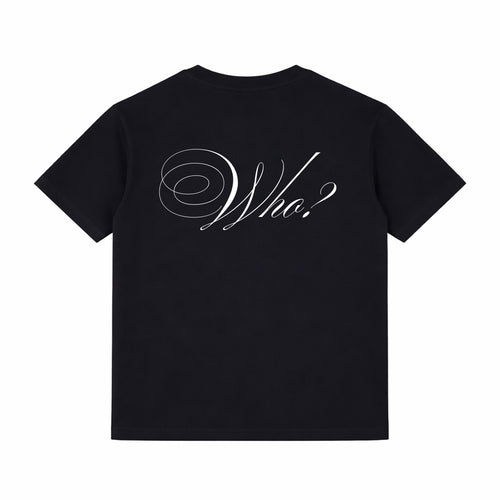 Who Tee “ 001 “ - BLACK + WHITE