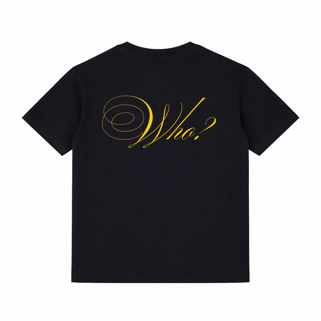 Who Tee “ 001 “ - BLACK + YELLOW